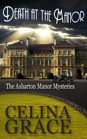 Death at the Manor by Celina Grace