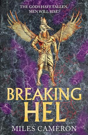 Breaking Hel by Miles Cameron