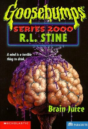 Brain Juice by R.L. Stine