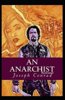 An Anarchist Illustrated by Joseph Conrad