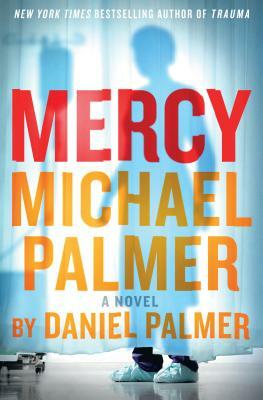 Mercy by Daniel Palmer, Michael Palmer