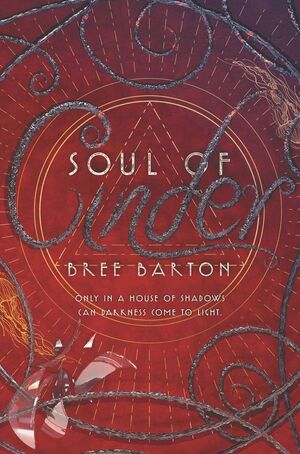 Soul of Cinder by Bree Barton