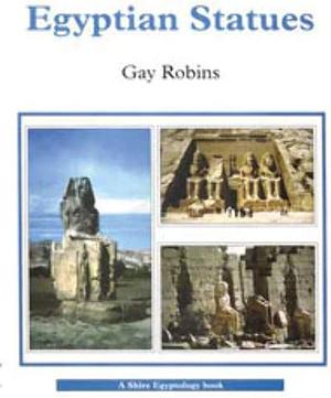 Egyptian Statues by Gay Robins