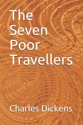 The Seven Poor Travellers by Charles Dickens