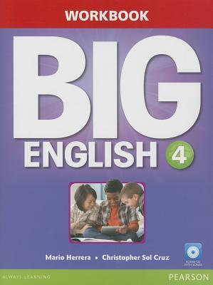 Big English 4 Workbook W/Audiocd by Christopher Sol Cruz, Mario Herrera
