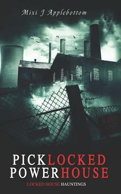 Picklocked Powerhouse by MIXI J. Applebottom