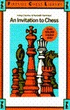 An Invitation to Chess by Kenneth Harkness, Irving Chernev