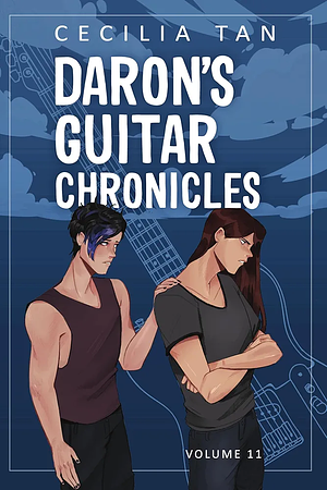 Daron's Guitar Chronicles: Volume 11 by Cecilia (ed) Tan