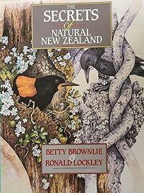 The Secrets of Natural New Zealand by Shoal Bay, R.M. Lockley, Betty Brownlie