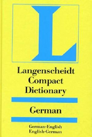 Langenscheidt's compact German dictionary: German-English, English-German by Heinz Messinger