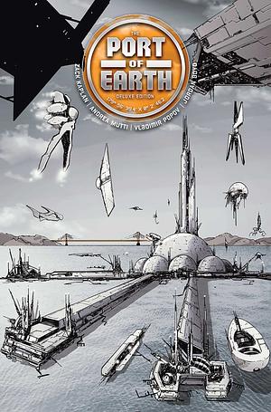 Port of Earth Deluxe Edition by Zack Kaplan