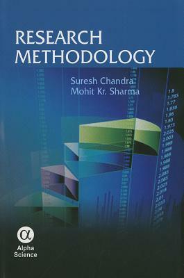 Research Methodology by Mohit Kumar Sharma, Suresh Chandra