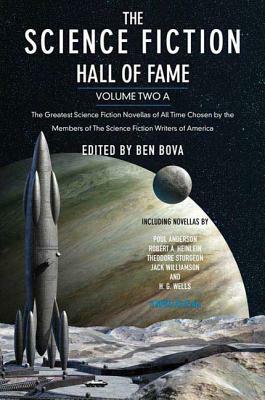 The Science Fiction Hall of Fame, Volume Two A: The Greatest Science Fiction Novellas of All Time Chosen by the Members of the Science Fiction Writers by 