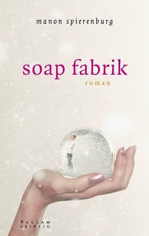 Soap Fabrik by Heike Baryga, Manon Spierenburg