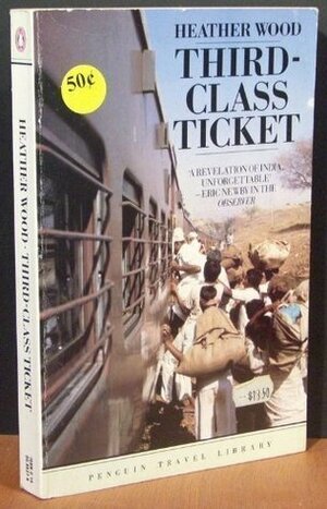 Third-class Ticket (Travel Library) by Heather Wood, Beryl Saunders