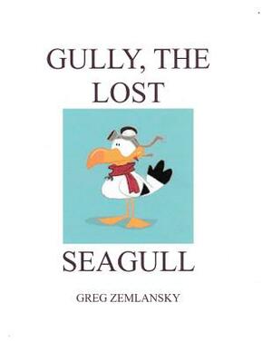 Gully, The Lost Seagull by Greg Zemlansky