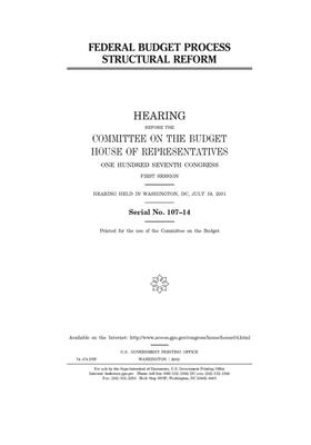 Federal budget process structural reform by United States House of Representatives, Committee on the Budget (house), United States Congress