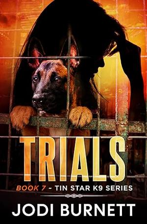 Trials  by Jodi Burnett