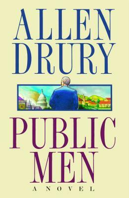Public Men by Allen Drury