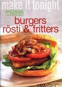 Burgers, Rosti and Fritters by Pamela Clark