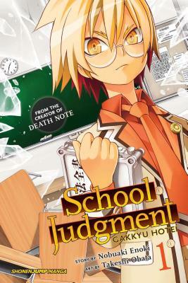 School Judgment: Gakkyu Hotei, Volume 1 by Nobuaki Enoki