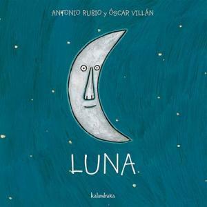 Luna (De la Cuna a la Luna) by Óscar Villán, Antonio Rubio