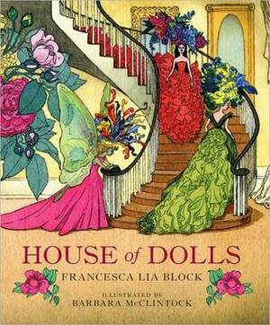 House of Dolls by Barbara McClintock, Francesca Lia Block