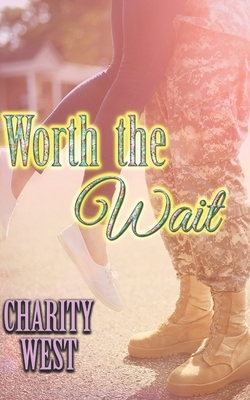 Worth the Wait by Charity West