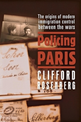 Policing Paris by Clifford D. Rosenberg