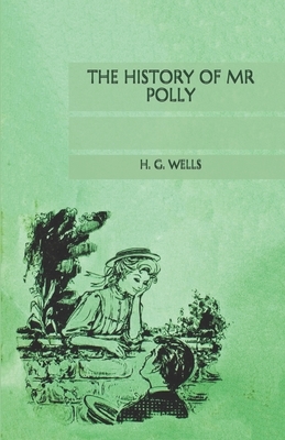 The History of Mr Polly by H.G. Wells