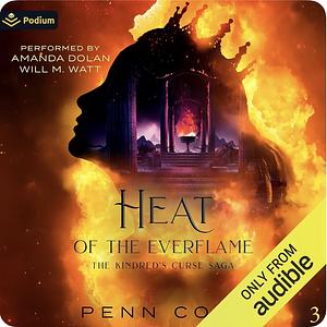 Heat of the Everflame  by Penn Cole