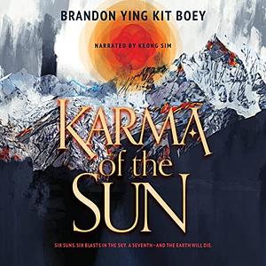 Karma of the Sun by Brandon Ying Kit Boey