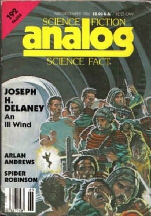 Analog Science Fiction and Fact, Mid-December 1986 by Arlan Andrews Sr., Tony Rothman, Spider Robinson, John Gribbin, Stanley Schmidt, Rob Chilson, Jack Wodhams, J.O. Jeppson, David Aschman, William F. Wu, Joseph H. Delaney, Bill Johnson