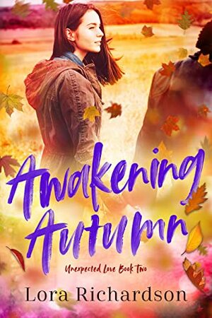 Awakening Autumn by Lora Richardson