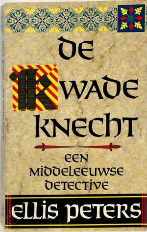 De kwade knecht by Ellis Peters