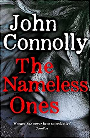The Nameless Ones by John Connolly