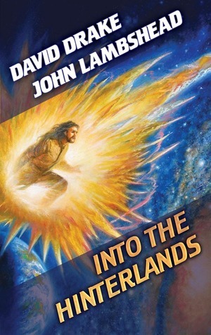 Into the Hinterlands by David Drake, John Lambshead