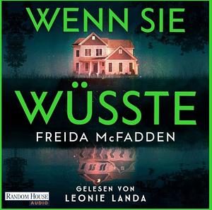 Wenn sie wüsste by Freida McFadden