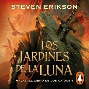 Los Jardines de la Luna by Steven Erikson