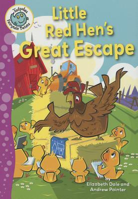 Little Red Hen's Great Escape by Elizabeth Dale