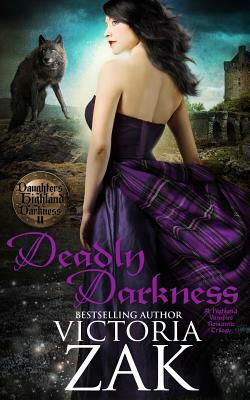 Deadly Darkness by Victoria Zak