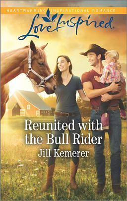 Reunited with the Bull Rider by Jill Kemerer