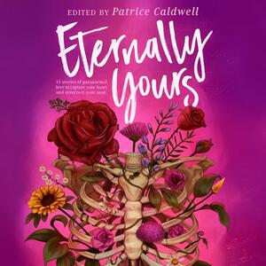 Eternally Yours by Patrice Caldwell