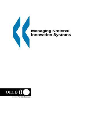 Managing National Innovation Systems by Oecd Publishing