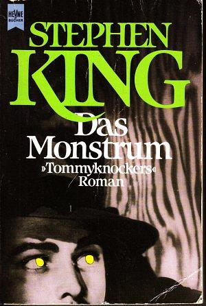 Das Monstrum Tommyknockers by Stephen King