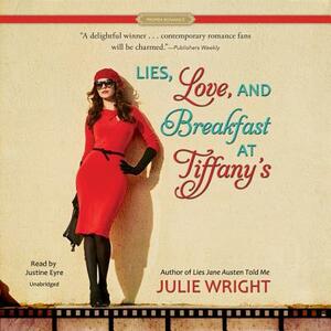 Lies, Love, and Breakfast at Tiffany's by Julie Wright