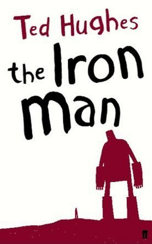 The Iron Man by Ted Hughes