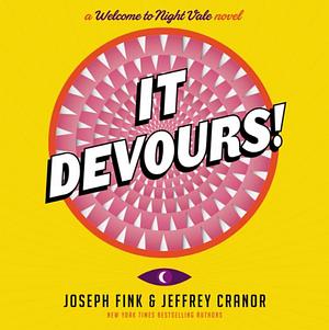 It Devours! by Jeffrey Cranor, Joseph Fink