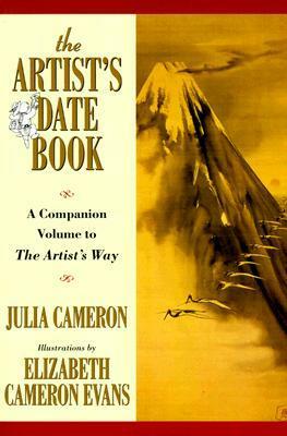 The Artist's Date Book by Elizabeth Cameron Evans, Julia Cameron