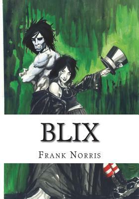 Blix by Frank Norris